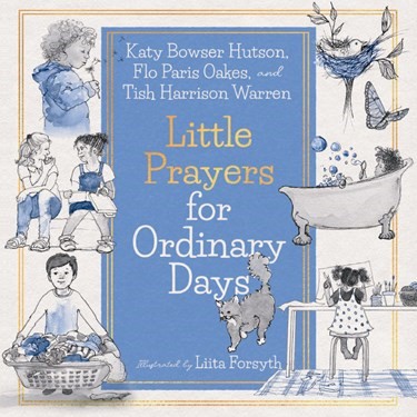 Little Prayers for Ordinary Days (Hard Cover)