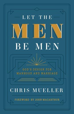 Let the Men be Men (Paperback)