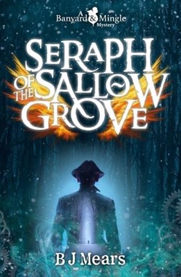 Seraph of the Sallow Grove (Paperback)