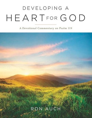 Developing a Heart for God (Hard Cover)