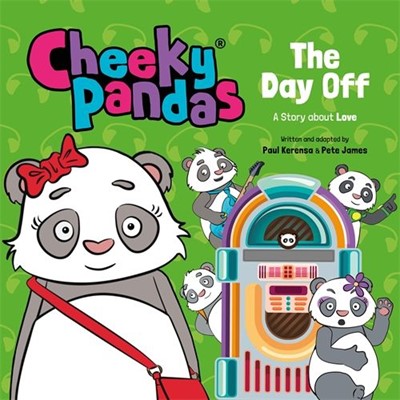 Cheeky Pandas: The Day Off (Hard Cover)