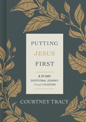 Putting Jesus First (Hard Cover)
