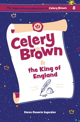 Celery Brown and the King of England (Paperback)