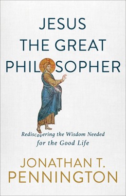 Jesus the Great Philosopher (Paperback)