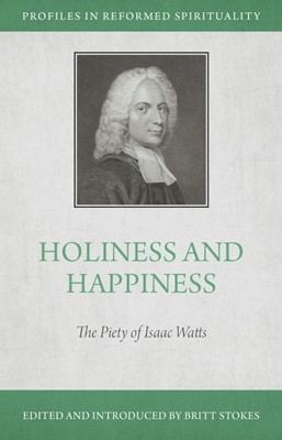 Holiness and Happiness (Paperback)