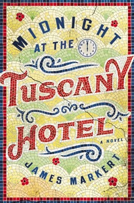Midnight At The Tuscany Hotel (Paperback)
