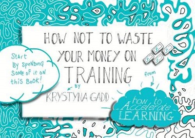 How Not to Waste Your Money on Training (Paperback)