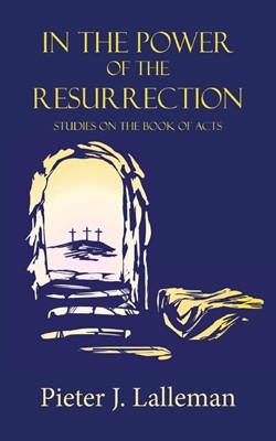In the Power of the Resurrection (Paperback)