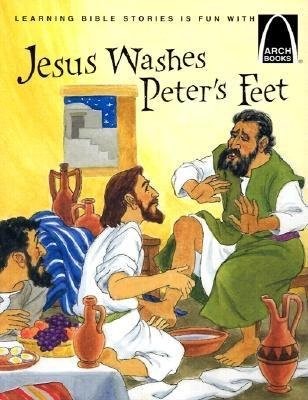 Jesus Washes Peter's Feet (Arch Books) (Paperback)