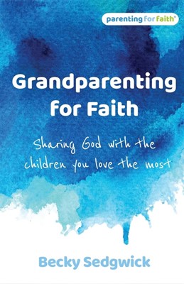 Grandparenting for Faith (Paperback)