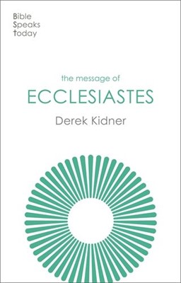 BST The Message of Ecclesiastes (Paperback)