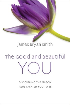 The Good and Beautiful You (Paperback)