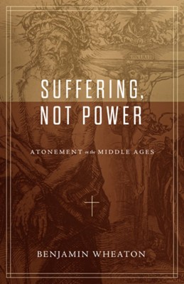 Suffering, Not Power (Paperback)