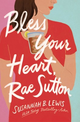 Bless Your Heart, Rae Sutton (Paperback)