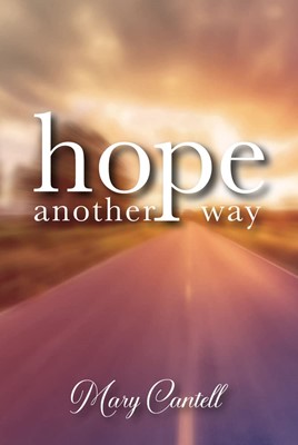 Hope Another Way (Paperback)