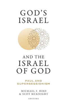 God’s Israel and the Israel of God (Paperback)