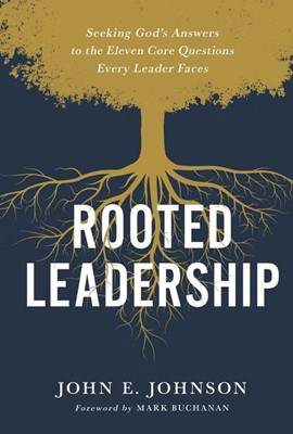 Rooted Leadership (Hard Cover)