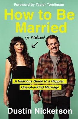 How to Be Married (To Melissa) (Hard Cover)