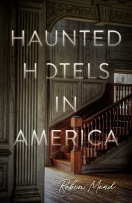 Haunted Hotels in America (Paperback)