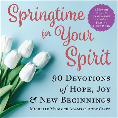 Springtime for Your Spirit (Hard Cover)