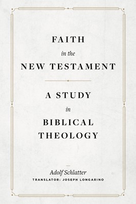 Faith in the New Testament (Hard Cover)