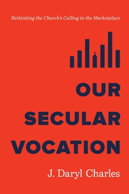 Our Secular Vocation (Paperback)