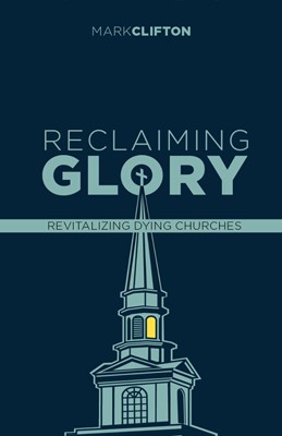 Reclaiming Glory, Updated Edition (Paperback)