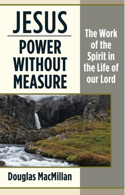 Jesus: Power Without Measure (Paperback)