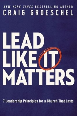 Lead Like It Matters (Paperback)