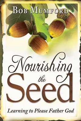 Nourishing The Seed (Paperback)