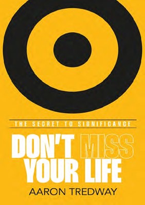 Don't Miss Your Life (Soft Cover)