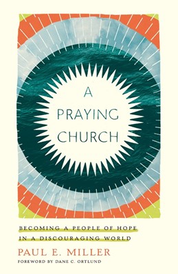 Praying Church, A (Paperback)