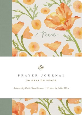 ESV Prayer Journal: 30 Days on Peace (Paperback)