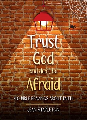 Trust God and Don't Be Afraid (Hard Cover)