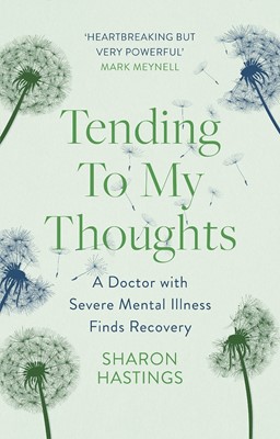Tending To My Thoughts (Paperback)