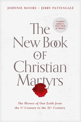 The New Book of Christian Martyrs (Hard Cover)