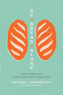 By Bread Alone (Paperback)