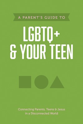 Parent’s Guide to LGBTQ+ and Your Teen, A (Paperback)