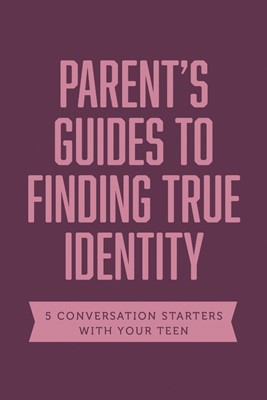 Parent Guides to Finding True Identity (Paperback)