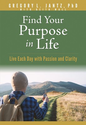 Find Your Purpose in Life (Paperback)