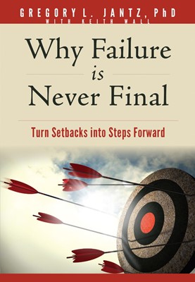 Why Failure Is Never Final (Paperback)