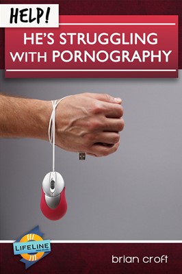 Help! He's Struggling with Pornography (Booklet)