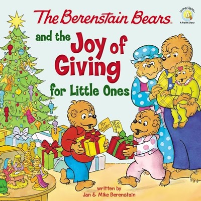 The Berenstain Bears and the Joy of Giving (Board Book)