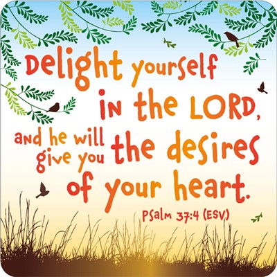 Delight Yourself in the Lord Coaster (General Merchandise)