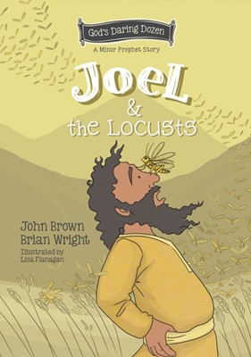 Joel and the Locusts (Hard Cover)