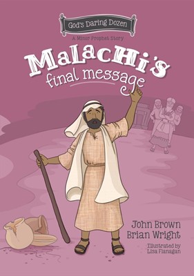 Malachi’s Final Message (Hard Cover)