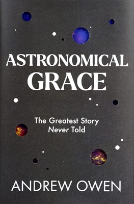 Astronomical Grace (Hard Cover)