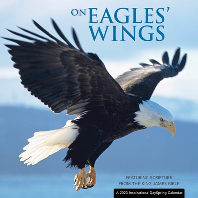 2023 Calendar: Eagles Wings (Calendar)