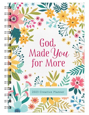 2023 Creative Planner: God Made You/More (Spiral Bound)
