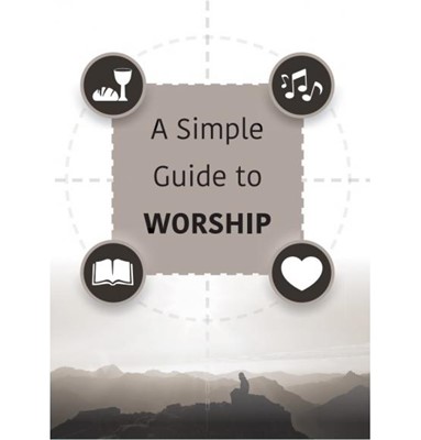 Simple Guide to Worship, A (Paperback)